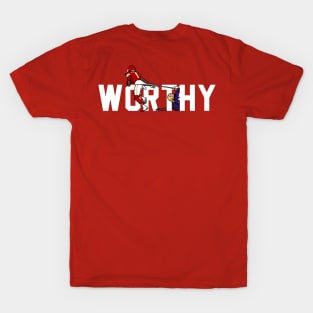 Worthy T-Shirt